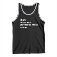 Life Gives Potatoes Make Latkes Tank Top Funny Hanukkah Gift Jewish Holiday - Wonder Print Shop