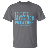 If Life Gives You Potatoes Make Latkes T Shirt Funny Hanukkah Gift Jewish Holiday - Wonder Print Shop