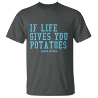 If Life Gives You Potatoes Make Latkes T Shirt Funny Hanukkah Gift Jewish Holiday - Wonder Print Shop