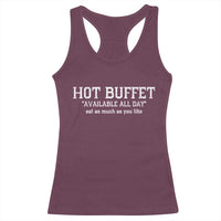 Hot Buffet Available All Day Racerback Tank Top Eat As Much As You Like - Wonder Print Shop