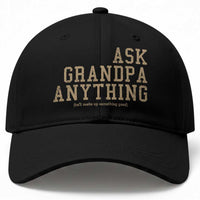 Funny Grandpa Baseball Cap Ask Grandpa Anything Fathers Day Gift