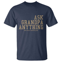 Funny Grandpa T Shirt Ask Grandpa Anything Fathers Day Gift - Wonder Print Shop
