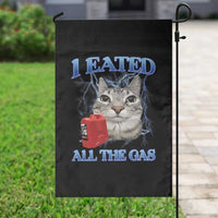 Sarcastic Cat Meme Garden Flag I Eated All The Gas Gen Z Humor Bootleg - Wonder Print Shop