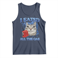 Sarcastic Cat Meme Tank Top I Eated All The Gas Gen Z Humor Bootleg - Wonder Print Shop