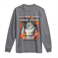 Funny Alpha Wolf Long Sleeve Shirt Meme If They Talk Behind Your Back Fart Bootleg - Wonder Print Shop