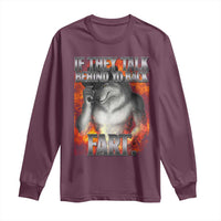 Funny Alpha Wolf Long Sleeve Shirt Meme If They Talk Behind Your Back Fart Bootleg - Wonder Print Shop