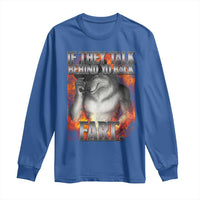 Funny Alpha Wolf Long Sleeve Shirt Meme If They Talk Behind Your Back Fart Bootleg - Wonder Print Shop