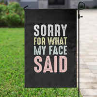 Sorry for What My Face Said Garden Flag Retro Funny Mood Sarcastic Resting Face - Wonder Print Shop