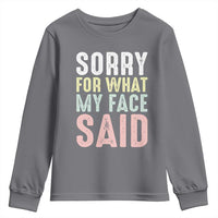 Sorry for What My Face Said Youth Sweatshirt Retro Funny Mood Sarcastic Resting Face - Wonder Print Shop