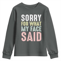 Sorry for What My Face Said Youth Sweatshirt Retro Funny Mood Sarcastic Resting Face - Wonder Print Shop