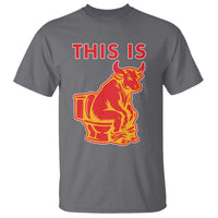 This Is Bull Shit T Shirt Bullshit Sarcastic Embarrassing Gag Gifts - Wonder Print Shop