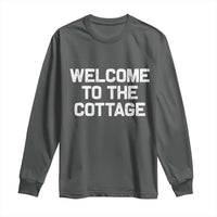 Welcome To The Cottage Long Sleeve Shirt