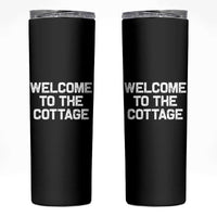 Welcome To The Cottage Skinny Tumbler