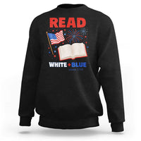 Patriotic Bookish 4th Of July Read White Blue Since 1776 Sweatshirt