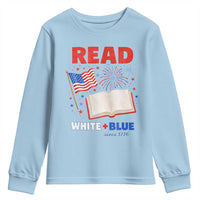 Patriotic Bookish 4th Of July Read White Blue Since 1776 Youth Sweatshirt