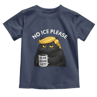 No ICE Protest Toddler T Shirt Is He Dead Yet Black Cat Meme
