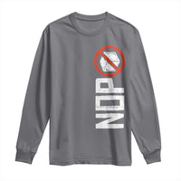 No ICE Protest Long Sleeve Shirt Nope Sign Vertical