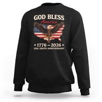 God Bless America 250th Anniversary Sweatshirt 250 Years USA 4th Of July