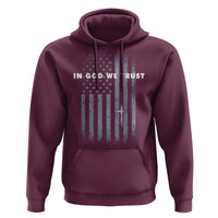 USA Flag Religious Quote Hoodie In God We Trust American Patriotic Faith 4th of July Cross