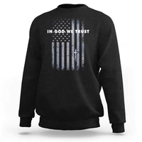 USA Flag Religious Quote Sweatshirt In God We Trust American Patriotic Faith 4th of July Cross
