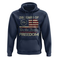 250 Years United States Hoodie We The People 1776 2026 Flag Memorial Day Patriotic 250th Birthday