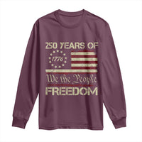 250 Years United States Long Sleeve Shirt We The People 1776 2026 Flag Memorial Day Patriotic 250th Birthday