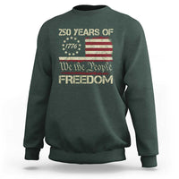 250 Years United States Sweatshirt We The People 1776 2026 Flag Memorial Day Patriotic 250th Birthday
