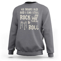 40th Birthday Gift For Men Sweatshirt Funny Man Saying Gag Gift 40 Years Old Birthday