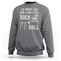 80th Birthday Gift For Men Sweatshirt Funny Man Saying Gag Gift 80 Years Old Birthday