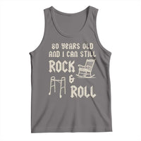 80th Birthday Gift For Men Tank Top Funny Man Saying Gag Gift 80 Years Old Birthday