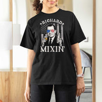 Funny 4th of July T Shirt For Women Richard Mixin Patriotic Nixon Bartender American Flag - Wonder Print Shop
