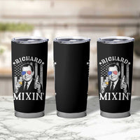 Funny 4th of July Tumbler Cup Richard Mixin Patriotic Nixon Bartender American Flag - Wonder Print Shop