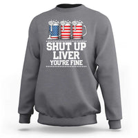 Beer American Flag 4th of July Sweatshirt Merica Drinking USA Shut Up Liver You Are Fine - Wonder Print Shop