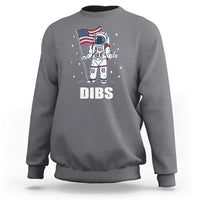 Funny Astronaut Dibs Moon Landing Sweatshirt Patriotic Space USA Meme for 4th of July - Wonder Print Shop