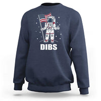 Funny Astronaut Dibs Moon Landing Sweatshirt Patriotic Space USA Meme for 4th of July - Wonder Print Shop