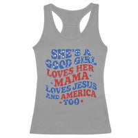 Good Girl Loves Mama Jesus and America Racerback Tank Top Retro Patriotic 4th of July USA - Wonder Print Shop