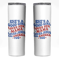 Good Girl Loves Mama Jesus and America Skinny Tumbler Retro Patriotic 4th of July USA - Wonder Print Shop