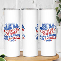 Good Girl Loves Mama Jesus and America Skinny Tumbler Retro Patriotic 4th of July USA - Wonder Print Shop