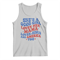 Good Girl Loves Mama Jesus and America Tank Top Retro Patriotic 4th of July USA - Wonder Print Shop
