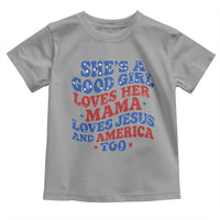 Good Girl Loves Mama Jesus and America Toddler T Shirt Retro Patriotic 4th of July USA - Wonder Print Shop