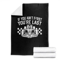 Car Racing Throw Blanket If You Aint First Youre Last Checkered Flag - Wonder Print Shop
