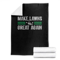 Funny Lawn Mower Dad Gardener Throw Blanket Make Lawns Great Again Fathers Day - Wonder Print Shop