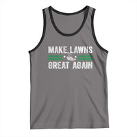 Funny Lawn Mower Dad Gardener Tank Top Make Lawns Great Again Fathers Day - Wonder Print Shop
