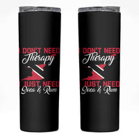 Funny Trini Skinny Tumbler Just Need Soca & Rum Trinidad and Tobago Flag - Wonder Print Shop