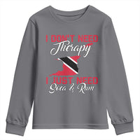Funny Trini Youth Sweatshirt Just Need Soca & Rum Trinidad and Tobago Flag - Wonder Print Shop