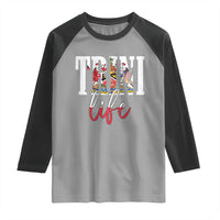 Trini Life Raglan Shirt Trinidad and Tobago Flag Caribbean Souvenir - Wonder Print Shop
