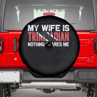 My Wife Is Trinidadian Nothing Scares Me Puerto Rican Spare Tire Cover Funny Trinidad & Tobago Husband Gift - Wonder Print Shop