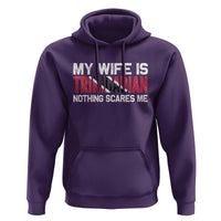 My Wife Is Trinidadian Nothing Scares Me Puerto Rican Hoodie Funny Trinidad & Tobago Husband Gift - Wonder Print Shop