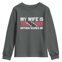 My Wife Is Trinidadian Nothing Scares Me Puerto Rican Youth Sweatshirt Funny Trinidad & Tobago Husband Gift - Wonder Print Shop