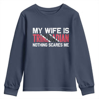 My Wife Is Trinidadian Nothing Scares Me Puerto Rican Youth Sweatshirt Funny Trinidad & Tobago Husband Gift - Wonder Print Shop